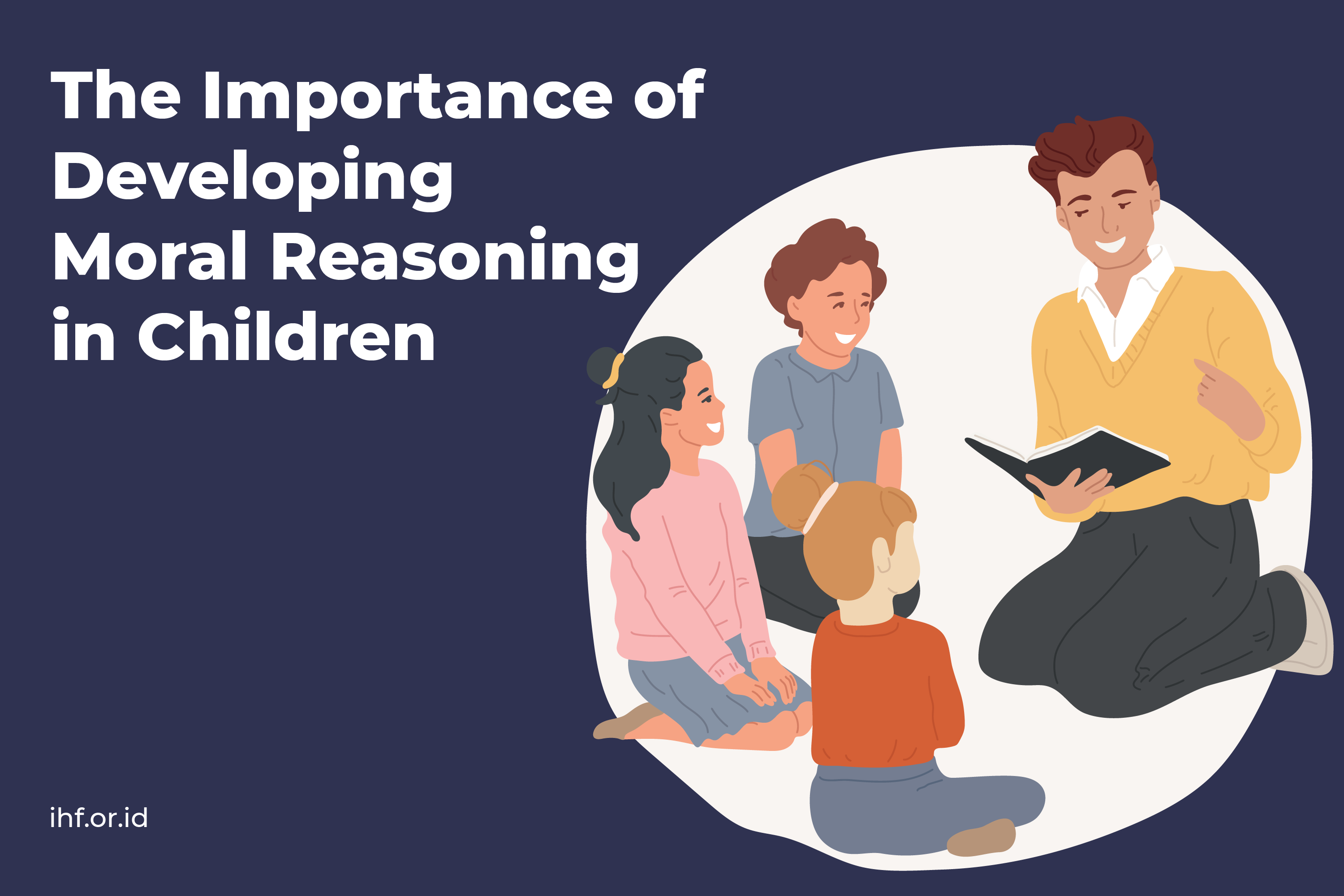 The Importance of Developing Moral Reasoning in Children